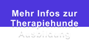 Mehr Infos zur Therapiehunde Ausbildung