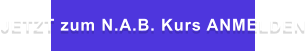 JETZT zum N.A.B. Kurs ANMELDEN